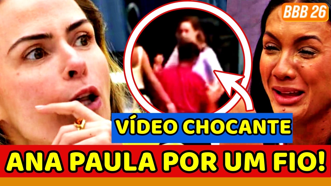 😱🚨BBB26 GRAVE! Vídeo PROVA APERTÃO de Ana Paula CONTRA Milena e EXPULSÃO É PEDIDA; PAI SE MANIFESTA