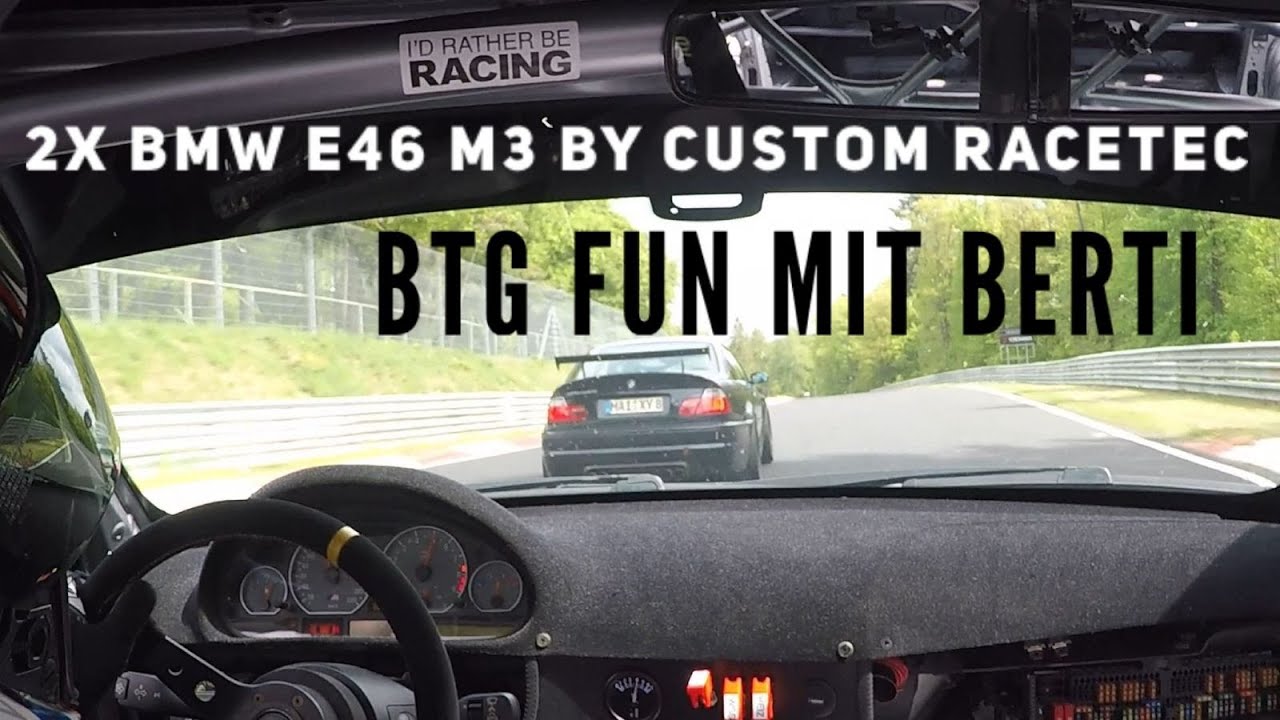BMW E46 M3 Nürburgring Nordschleife BTG fun with Berti - Lap 2 - 09.05.2020