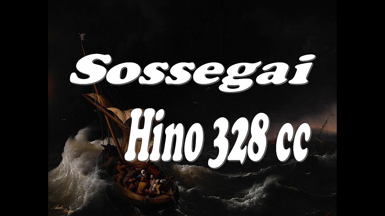 Cantor Cristão 328 - Sossegai