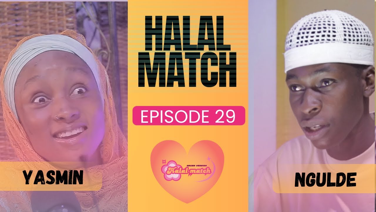 HALAL MATCH EPISODE 29