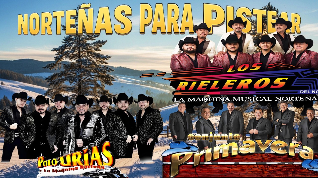 Puras Norteñas Pa' Pistear Mix 2026🍻Polo Urias, Los Rieleros Del Norte, Conjunto Primavera🍻