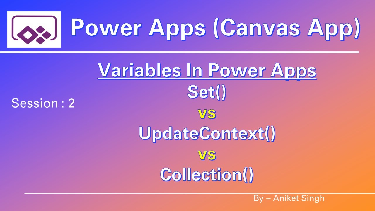 Variables in PowerApps in Hindi | Set vs UpdateContext vs Collection in Canvas App