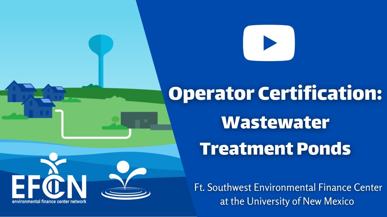 Operator Certification: Wastewater Treatment Ponds