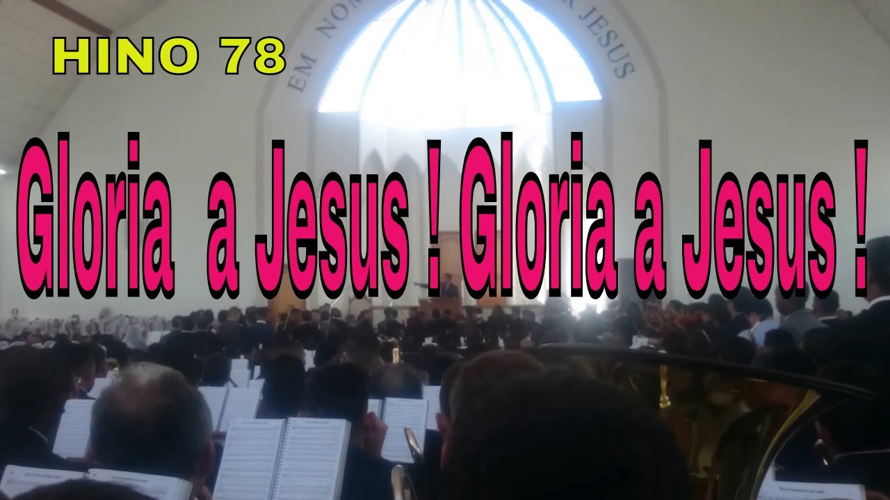 Ensaio  Bonfim Cabreúva Hino 78 Gloria  a Jesus ! Gloria a Jesus !