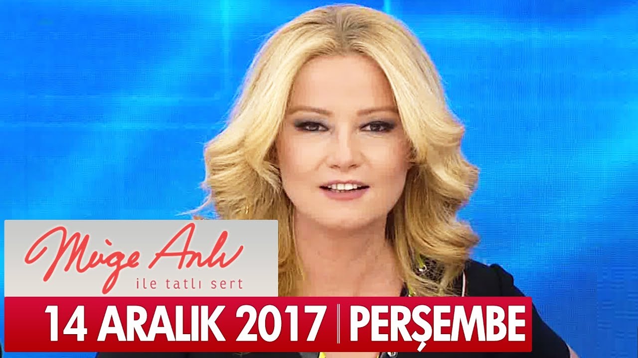Müge Anlı ile Tatlı Sert 14 Aralık 2017 - Tek Parça