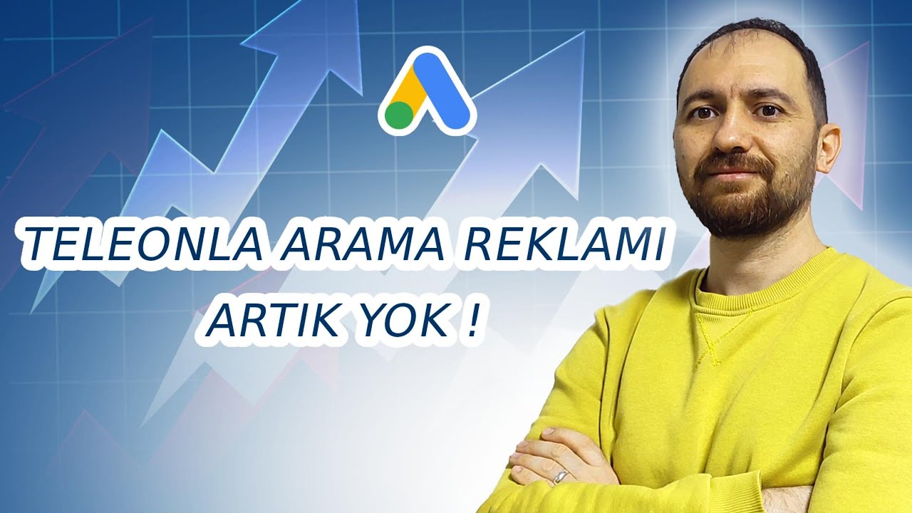 Google Reklamlarında Telefonla Arama Reklamları Artık Yok !