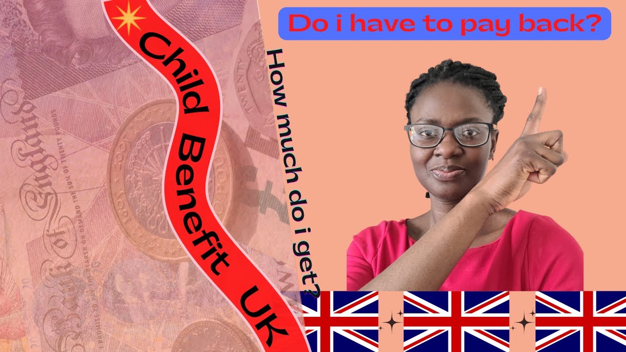 Child Benefit UK/ How much is Child Benefit UK/Pay back Child Benefit?