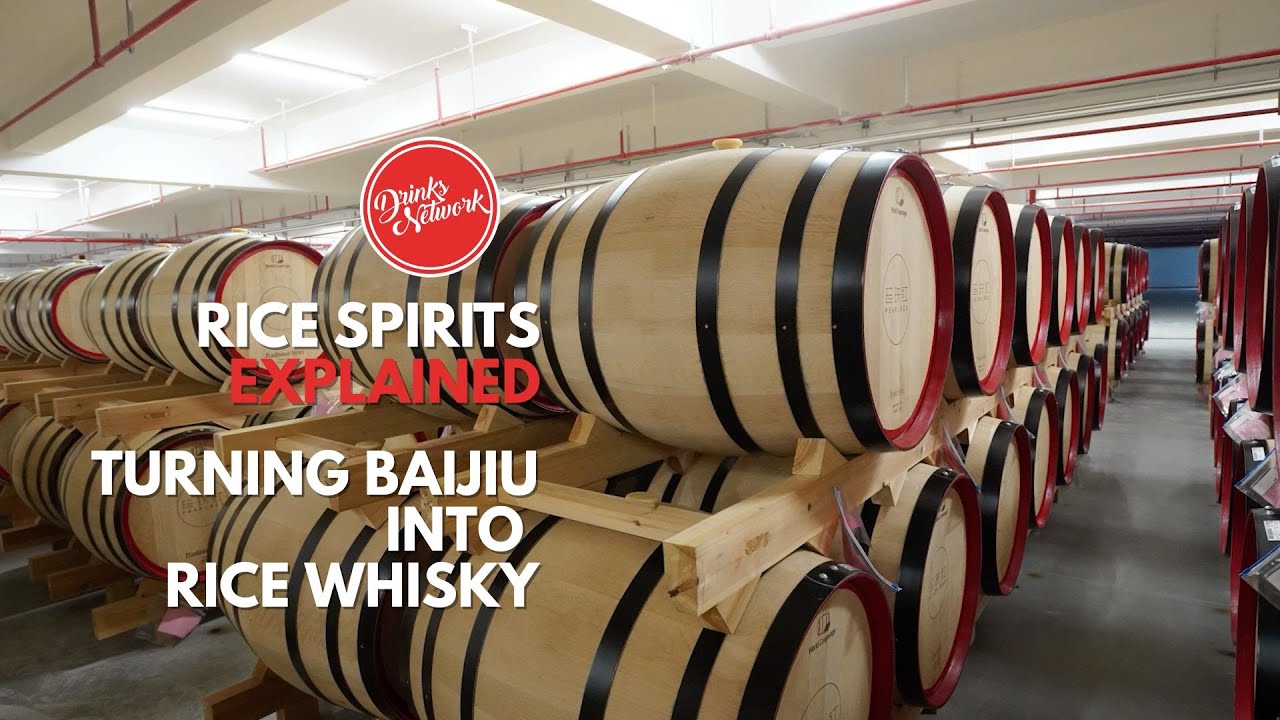 Turning Baijiu into Rice Whisky | Rice Spirits Explained | Drinks Network