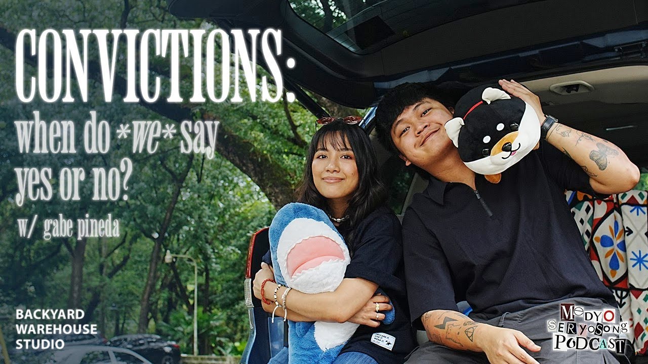 CONVICTIONS: When do *we* say yes or no? w/ Gabe Pineda