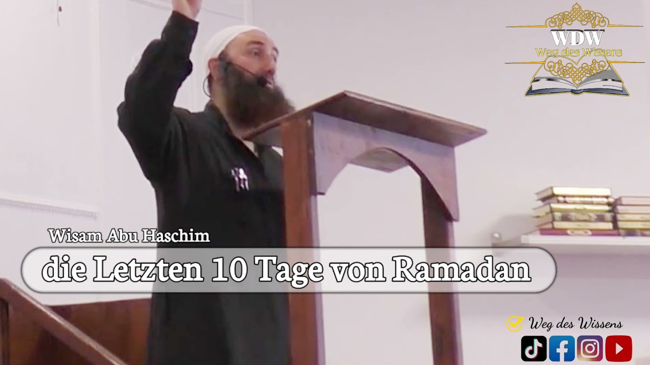 Abu Haschim (Wisam) - Die Letzten 10 Tage von Ramadan