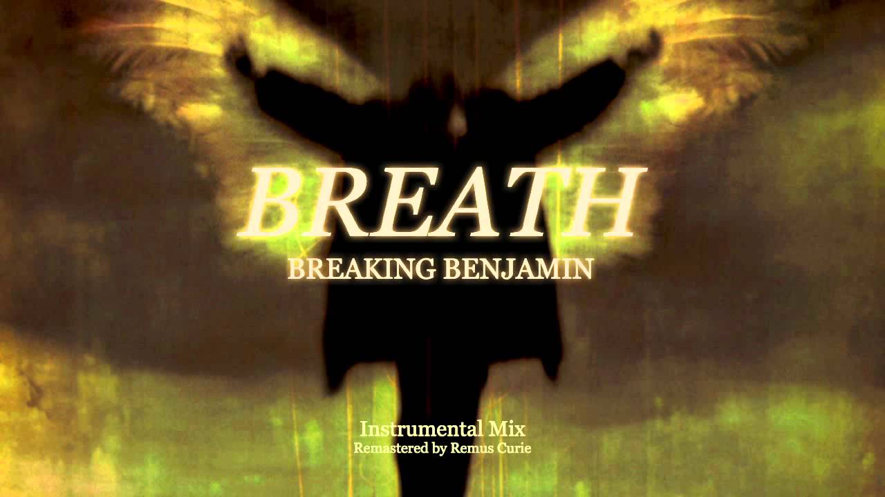 Breaking Benjamin - Breath (Instrumental REMASTERED)