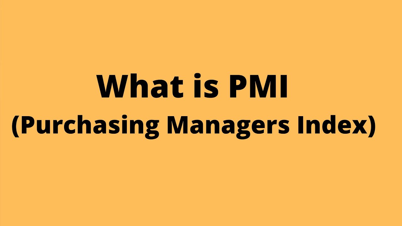 What is PMI (Purchasing Managers Index)