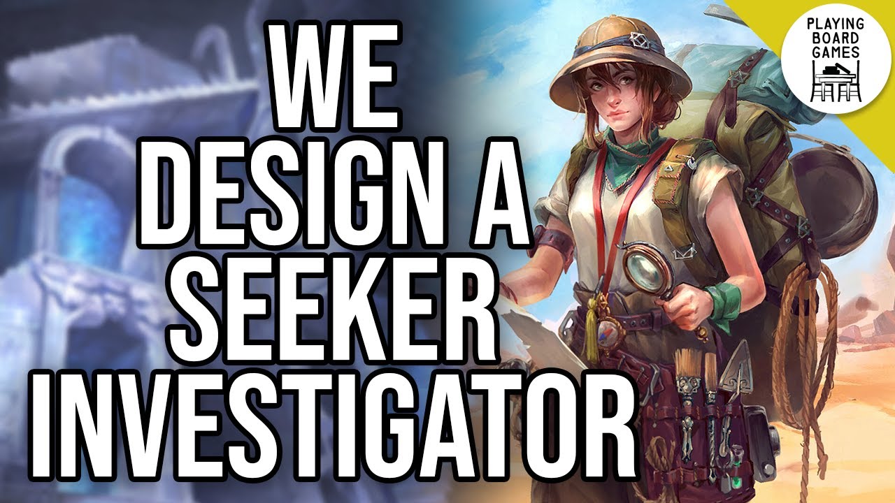 We design a custom Seeker investigator who loves digging up events! (Investigator Design with Beard)