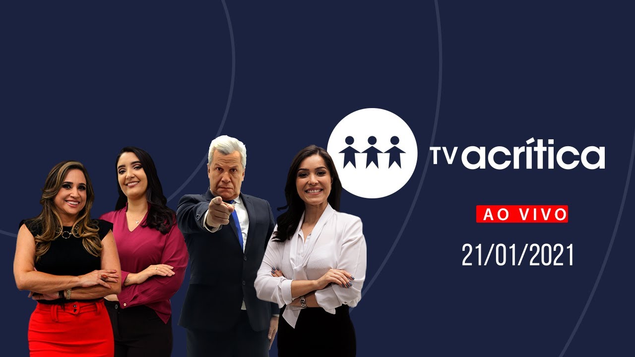 TV A CRITICA | AO VIVO | 21/01/2021