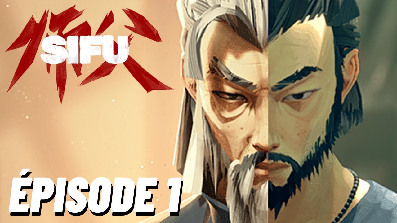 SIFU LET'S PLAY FR #1 : LE KUNG-FU 💥 (JEU COMPLET)