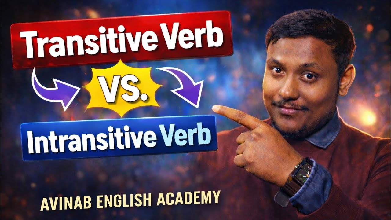 Transitive Verb vs Intransitive Verb | Easy Grammar Lesson | Avinab English Academy