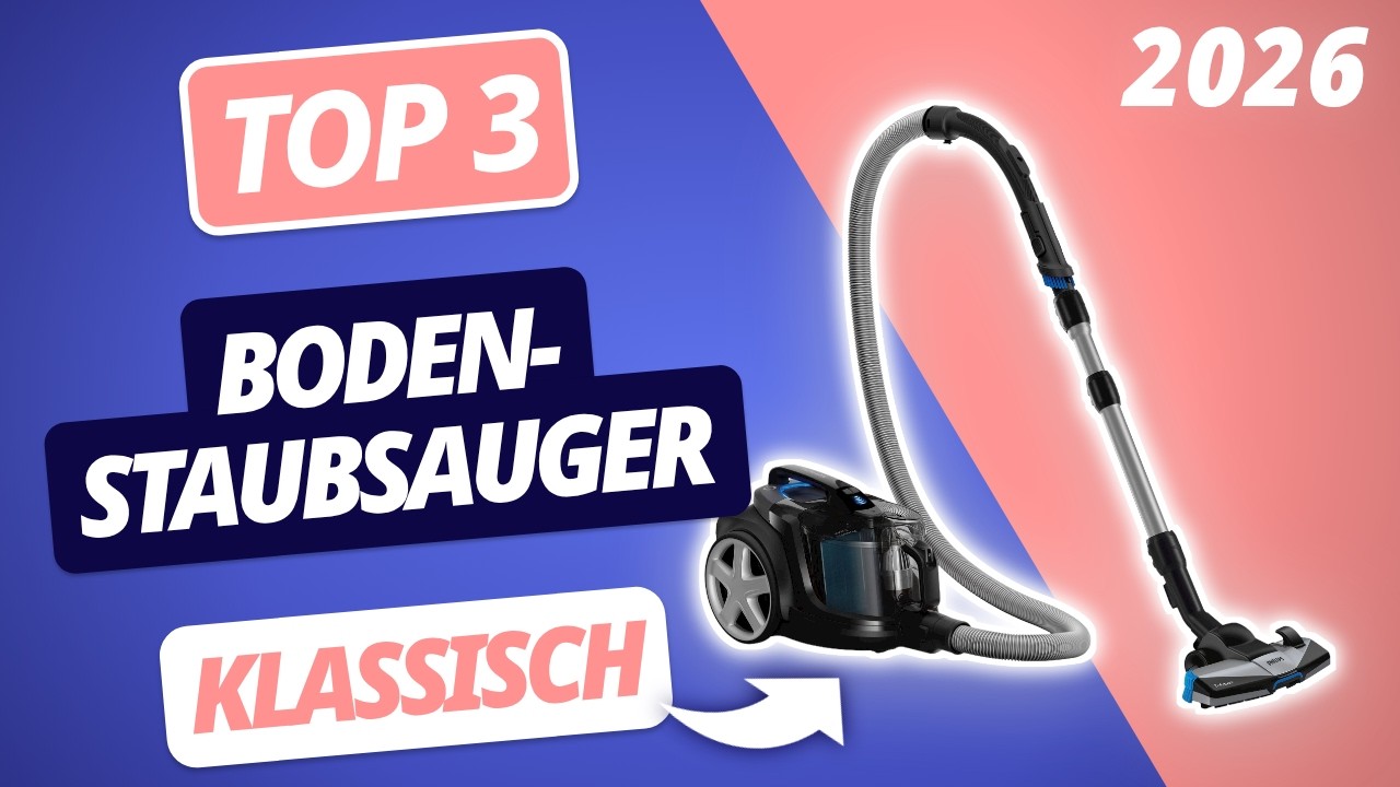 Der beste BODENSTAUBSAUGER 2026 | TOP 3 klassische Staubsauger im Vergleich