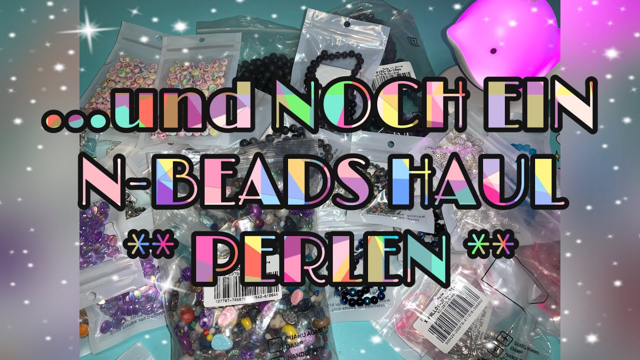 ...UND NOCH EIN N-BEADS HAUL ** PERLEN ** ❣️😍🥰