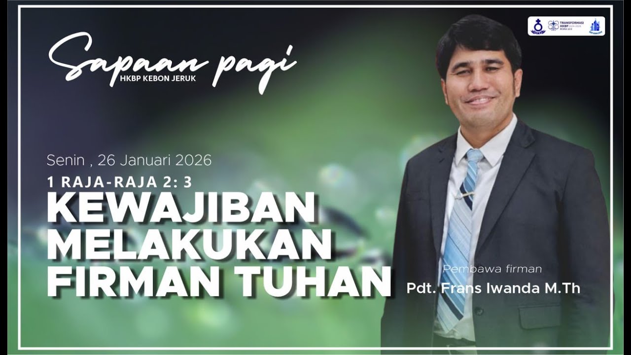 SAPA (SApaan PAgi) HKBP Kebon Jeruk (Senin, 26 Januari 2026) | Kewajiban Melakukan Firman Tuhan