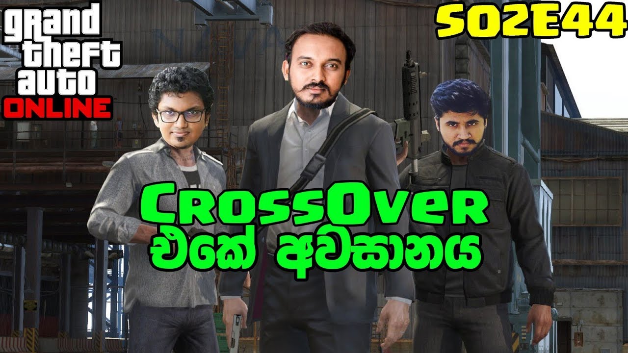 GTA 5 Awasanayada? GTA V online Crossover |jonty sl | chabhi gaming | Myhublk