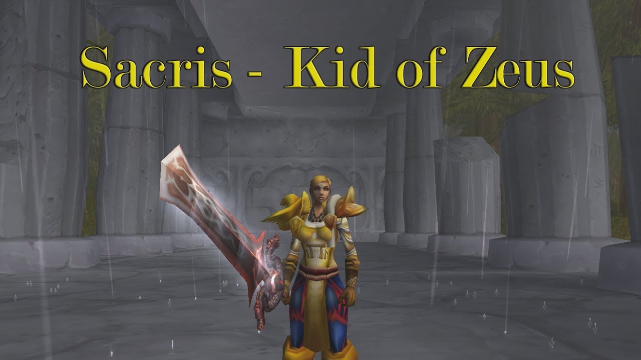 Sacris - Kid of Zeus | Paladin Vanilla PvP / RP