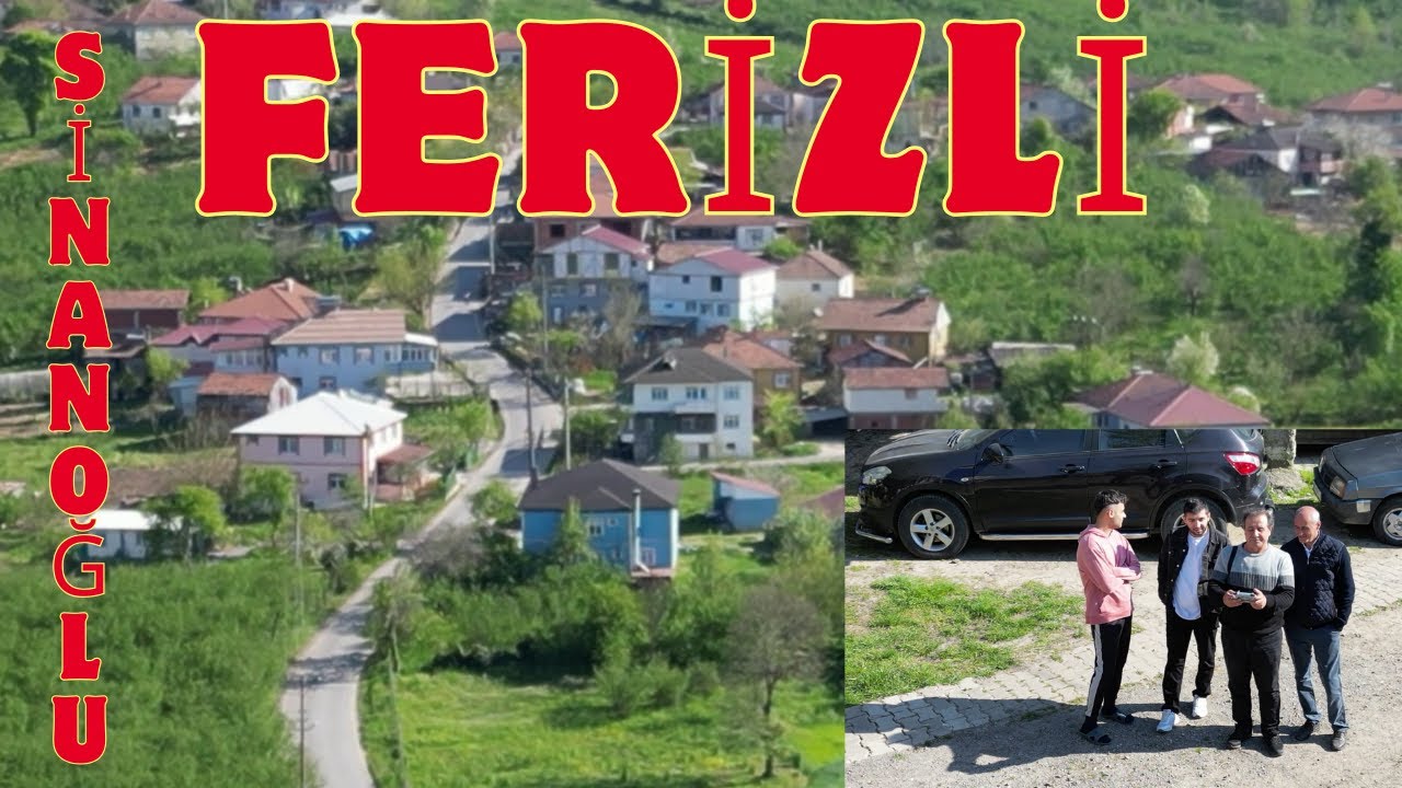 BENİM KÖYÜM SAKARYA FERİZLİ SİNANOĞLU