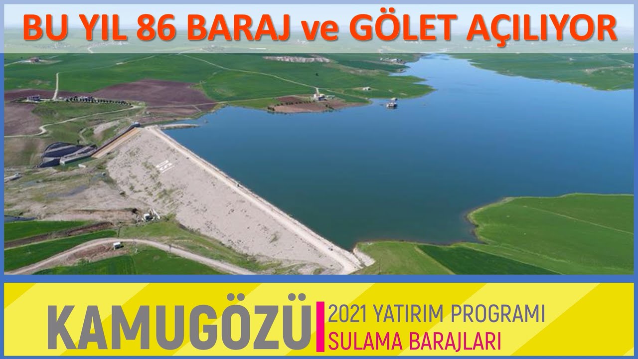 2021'de Hangi Sulama Barajları Hizmete Alınıyor?