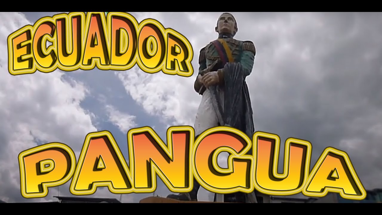 RECORRIENDO ECUADOR PANGUA PROVINCIA DEL COTOPAXI ECUADOR