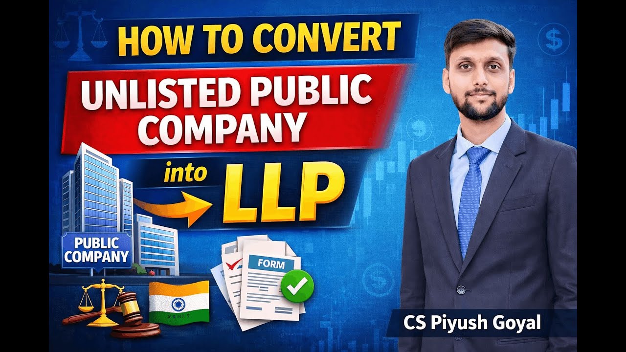 Conversion of Unlisted public Company to LLP || How to convert Unlisted Public Company into LLP