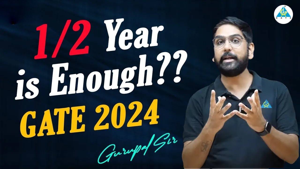 1/2 Year is Enough?? GATE 2024 #gc_sir #gate2024 #iiscbangalore
