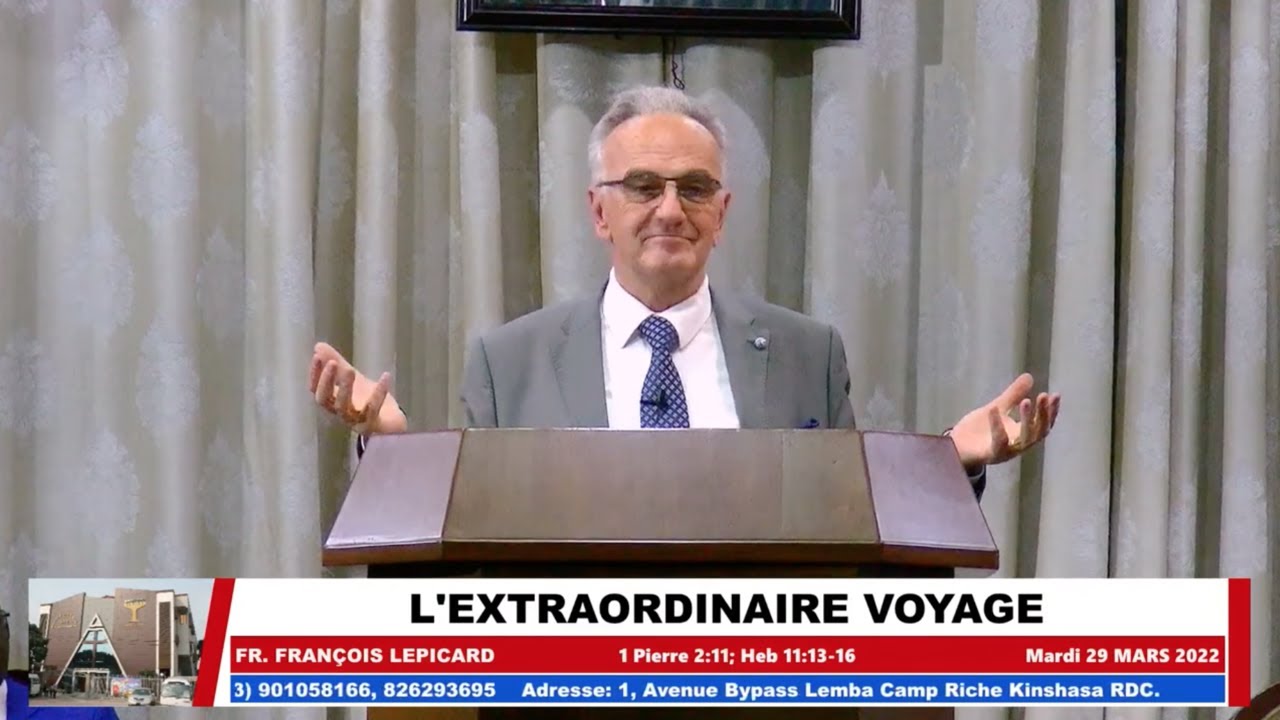 EDE: L'EXTRAORDINAIRE VOYAGE - Rév FRANCOIS LEPICARD - MARDI 29 MARS 2022