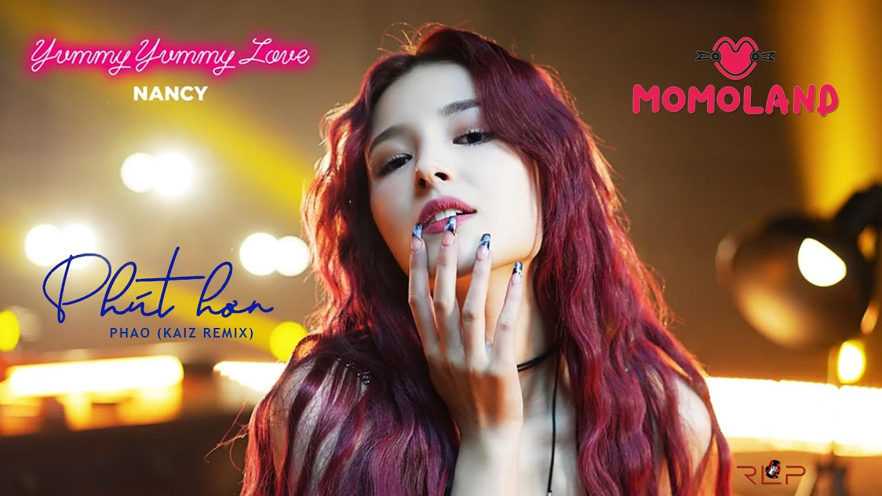 Nancy | Momoland |  2 Phut Hon KAIZ Remix  | ROCKSTAR LIFESTYLE PRODUCTION