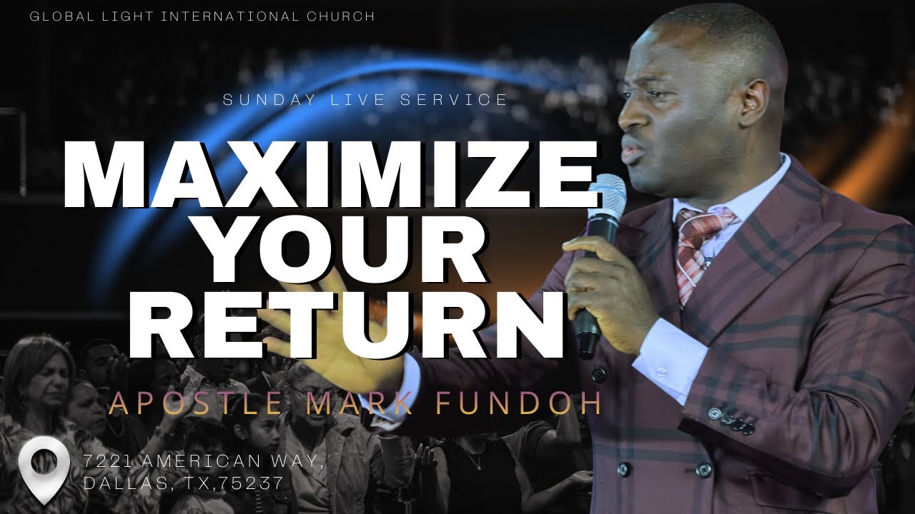 SUNDAY LIVE SERVICE || MAXIMIZE YOUR RETURN ||APOSTLE MARK FUNDOH || JAN 18, 2026