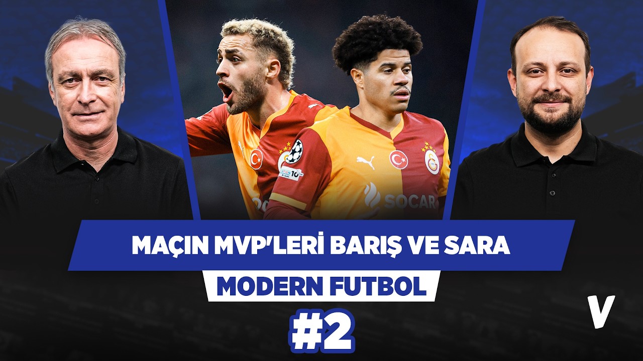 Mücadelenin adı Barış Alper, hücumun beyni Gabriel Sara | Önder Özen, Onur Tuğrul | Modern Futbol #2
