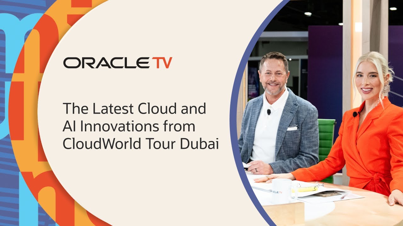 CloudWorld Tour Dubai Recap with Oracle TV