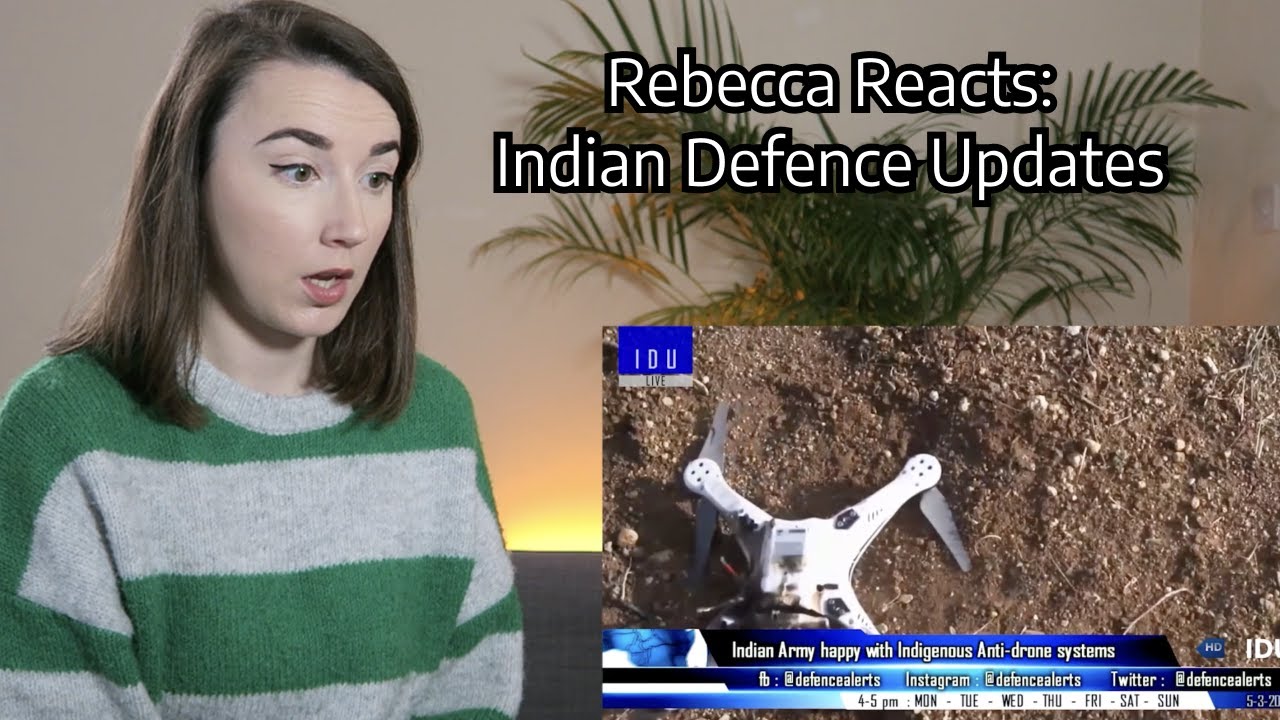 Rebecca Reacts: Indian Defence Updates