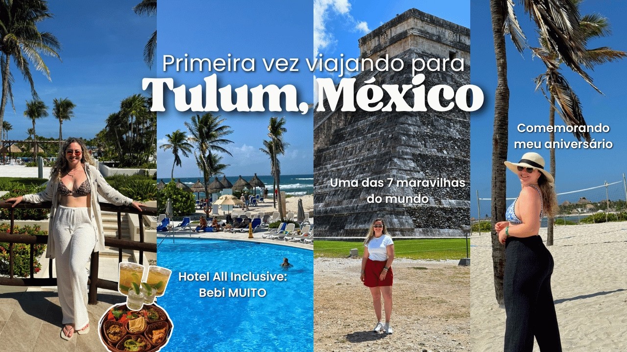 VLOG DE VIAGEM - México | Meu aniversario, Hotel All Inclusive, dia em Chichén Itzá e dias perfeitos