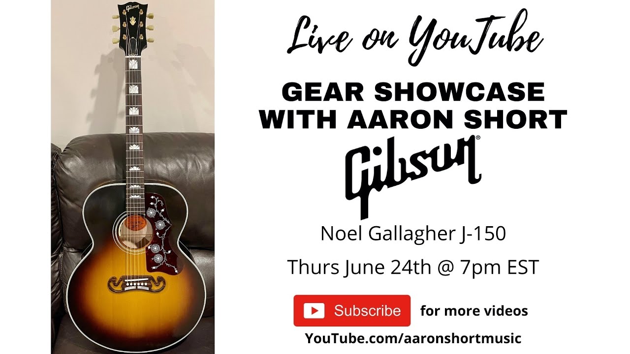 Live Gear Showcase - Gibson J-150 Noel Gallagher