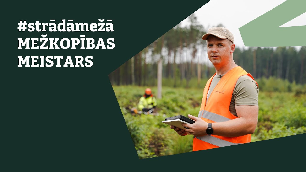 #strādāmežā - MEŽKOPĪBAS MEISTARS