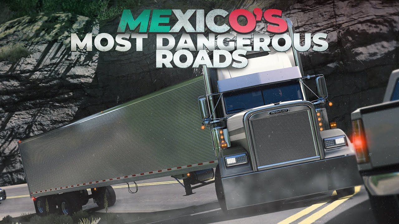 The Most DANGEROUS Roads in MEXICO - Challenging Drive in American Truck Simulator