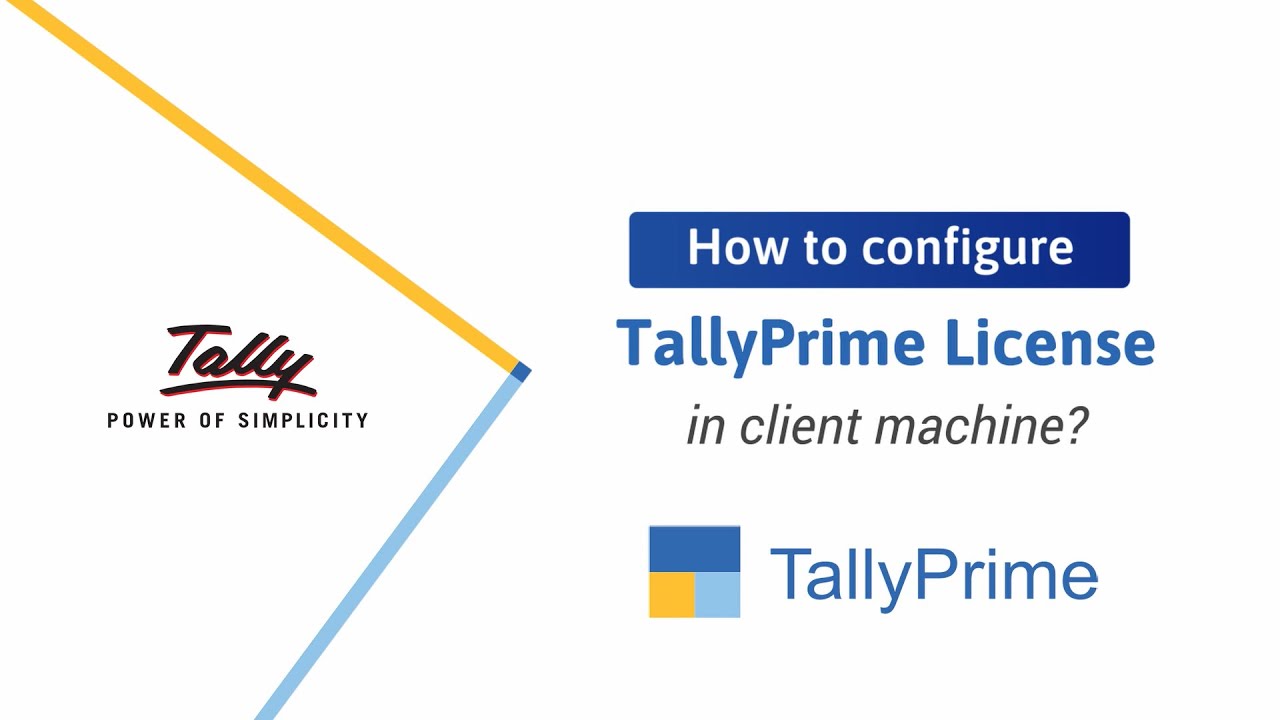 How to Configure TallyPrime License in Client's Computer | TallyHelp