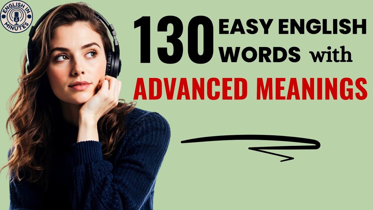 130 Basic English Words with ADVANCED Meanings | Daily English Speaking Practice | English Podcast