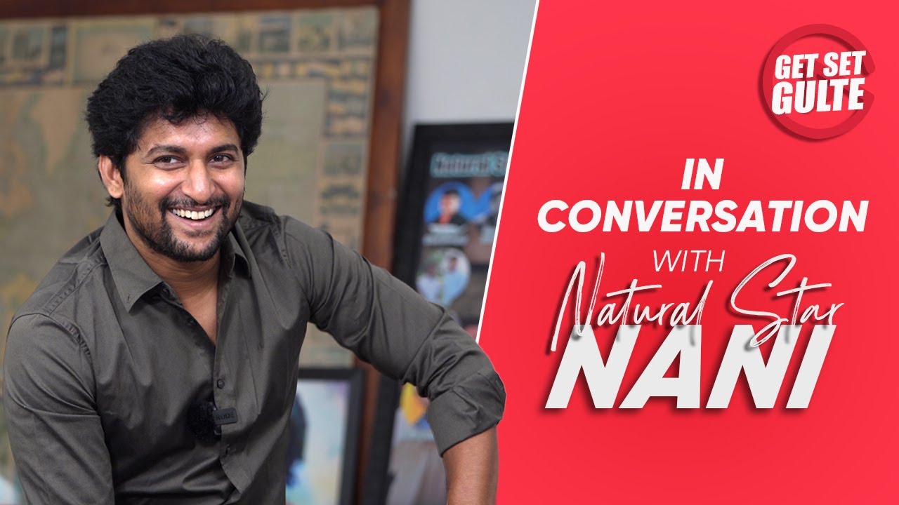 Get Set Gulte with Natural Star Nani | Shyam Singha Roy | Gulte.com