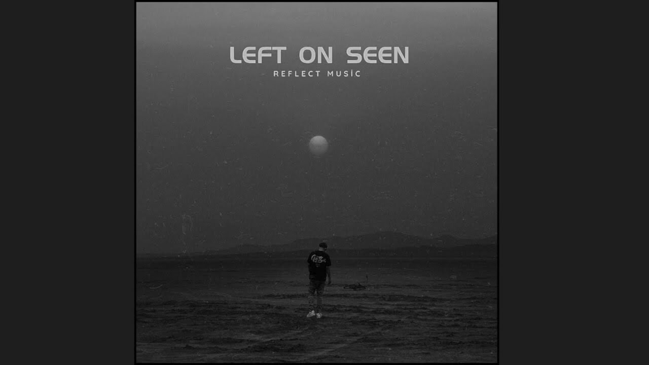 LEFT ON SEEN official audio produce by 12:50