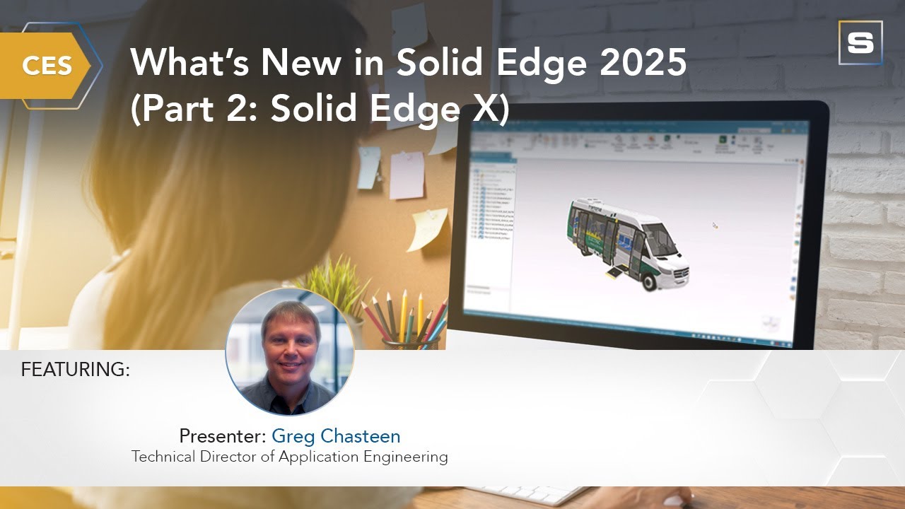 CES: What's New in Solid Edge 2025 (Part 2: Solid Edge X)