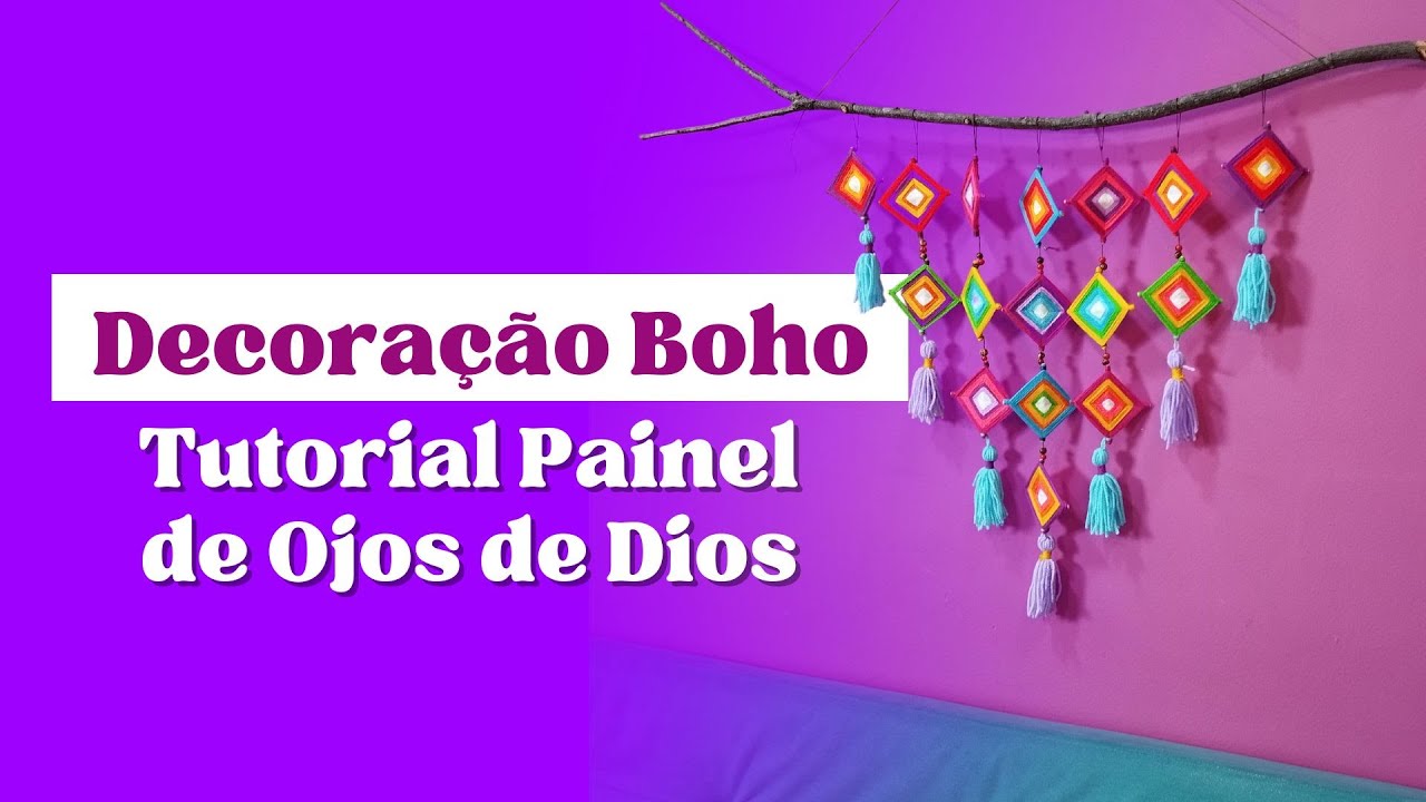 DIY Decoração BOHO com Painel de Ojos de Dios | Mila Mandalas ♥