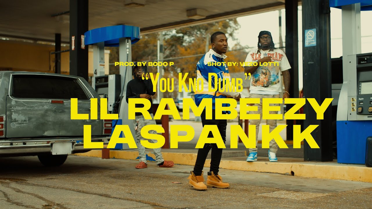 Lil Rambeezy x La Spankk - You Kno Dumb (Official Video)