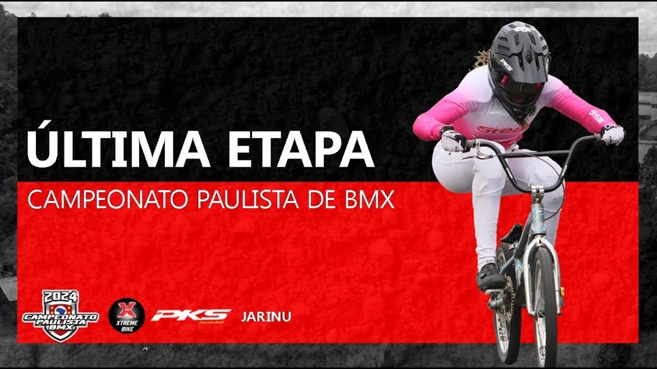 ÚLTIMA ETAPA CAMPEONATO PAULISTA DE BMX 2024
