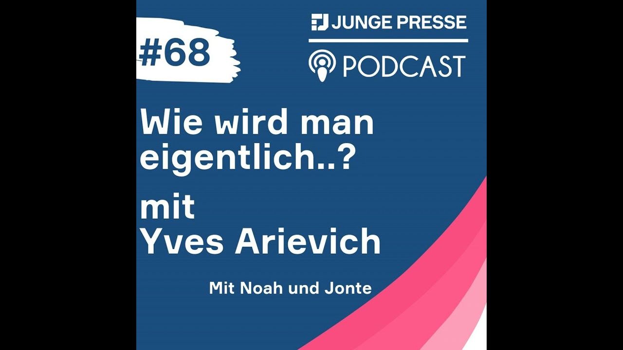 Wie wird man eigentlich...? Mit Yves Arievich