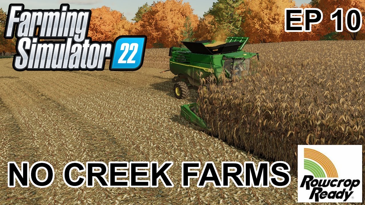 No Creek Farms Rowcrop Ready Episode 10 | Farming Simulator 22